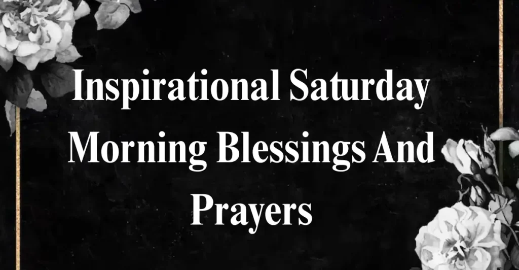 Saturday Blessings Quotes