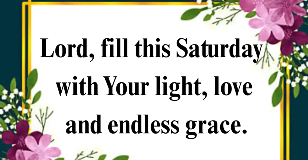 Powerful Saturday Weekend Blessings