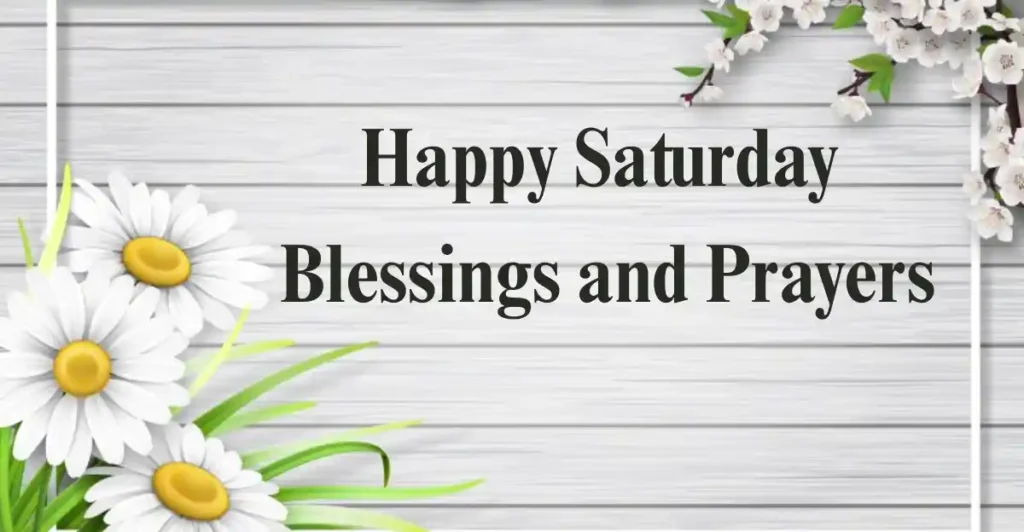 Inspirational Saturday Blessings
