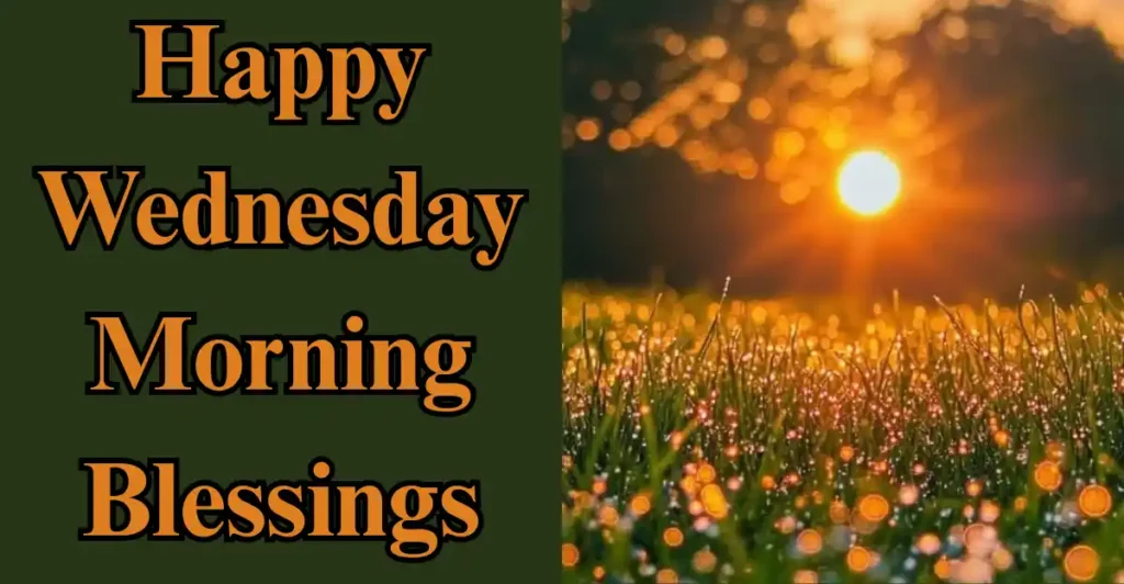Happy Wednesday Morning Blessings
