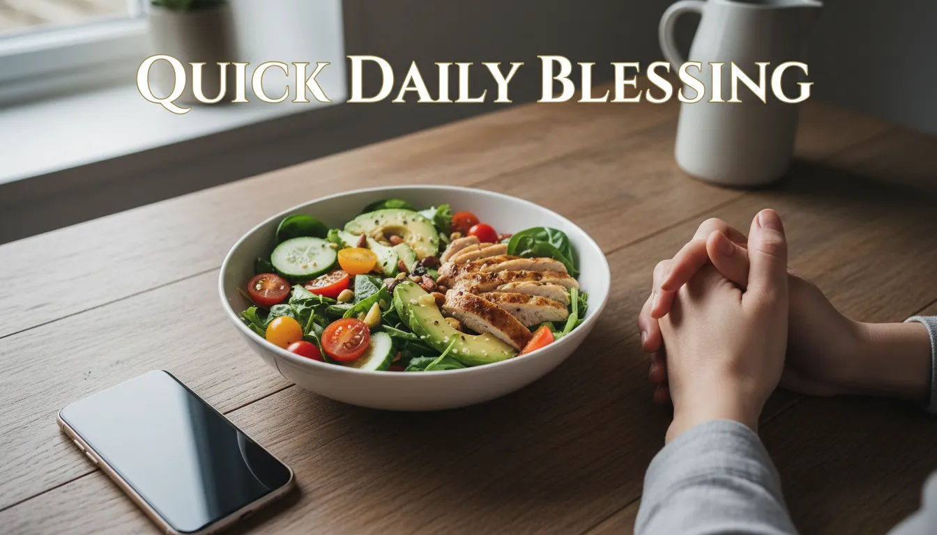 Quick Prayers for Busy Times showing a short blessing over a healthy meal during a hectic day.